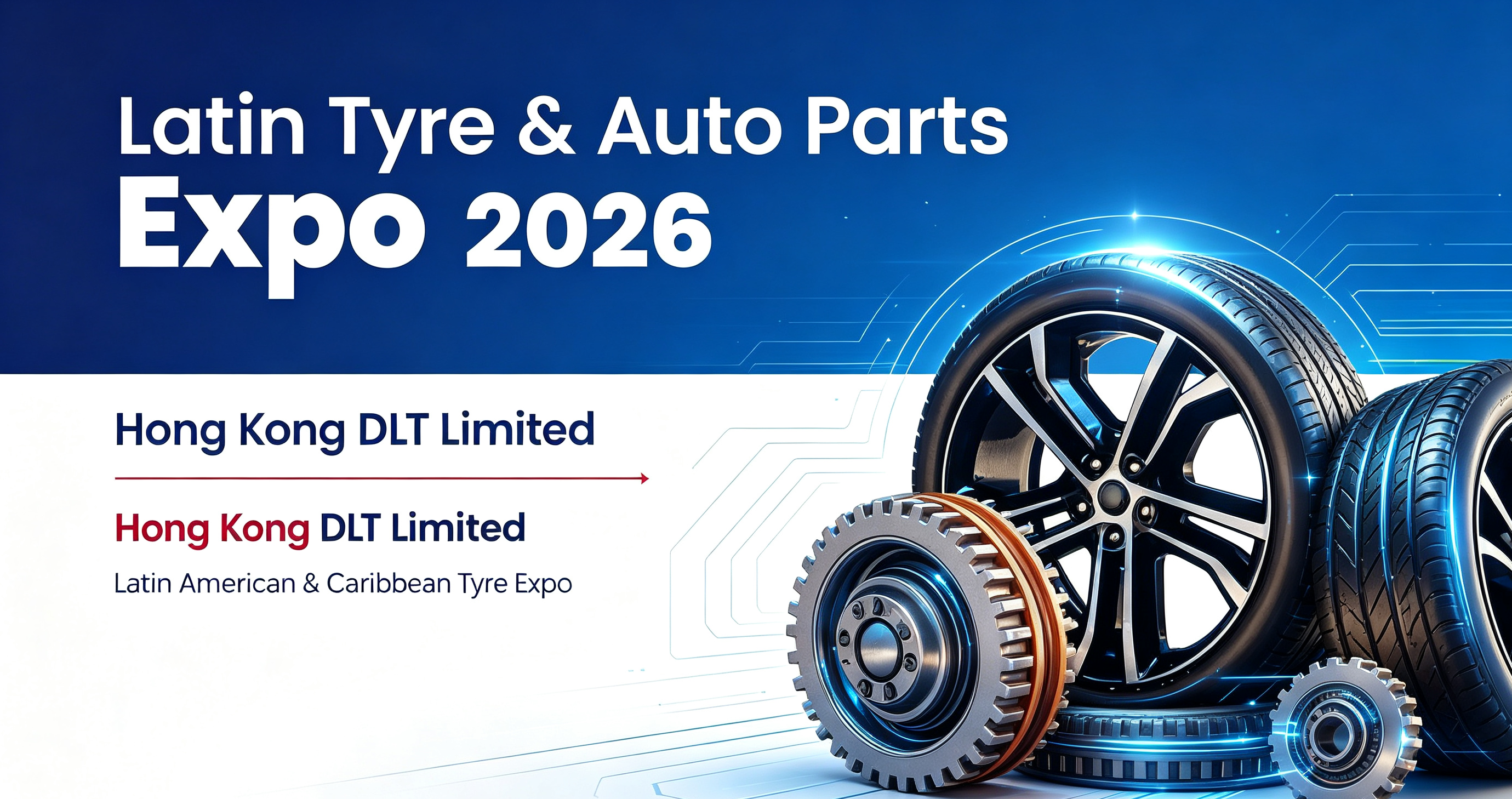 Hong Kong DLT Limited Takes Part in Latin Tyre & Auto Parts Expo 2026 in Panama